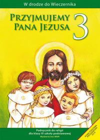 Image of Przyjmujemy Pana Jezusa 3 Religia Podręcznik szkoła podstawowa