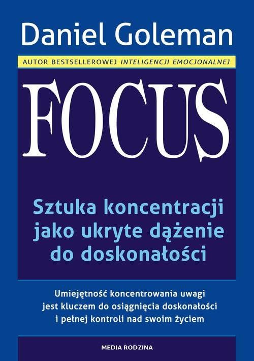 Image of Focus. Sztuka koncentracji jako ukryte dążenie do doskonałości