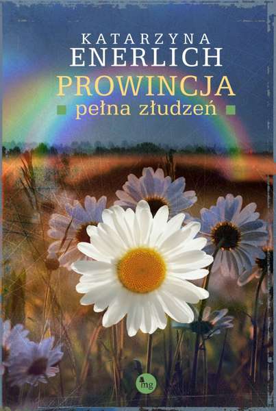 Image of Prowincja pełna złudzeń