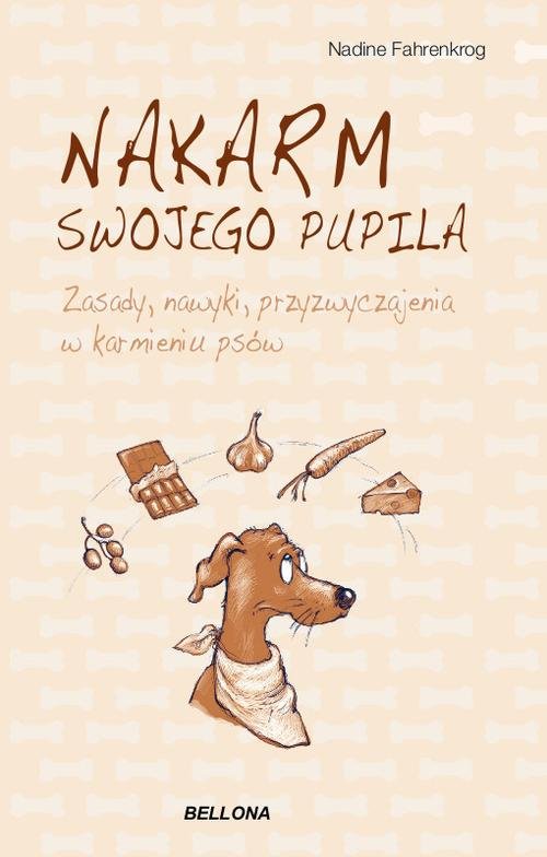 Image of Nakarm swojego pupila. Zasady, nawyki, przyzwyczajenia w karmieniu psów