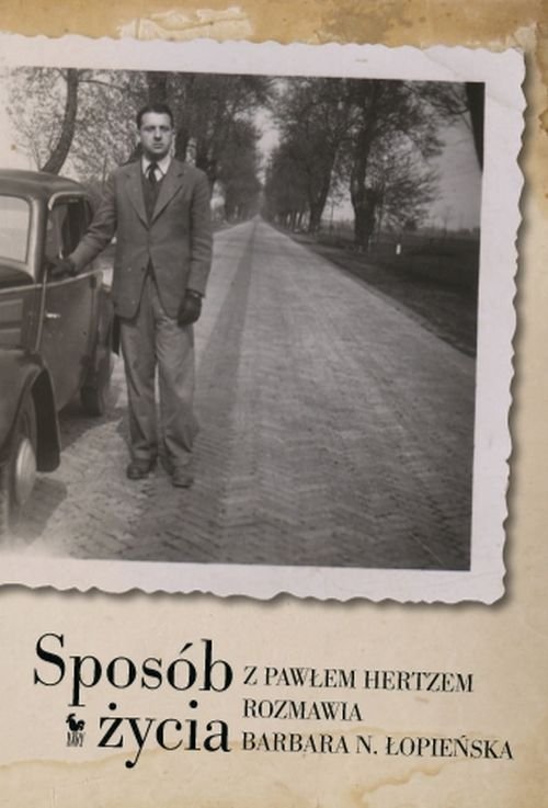 Image of Sposób życia. Z Pawłem Hertzem rozmawia Barbara N. Łopieńska