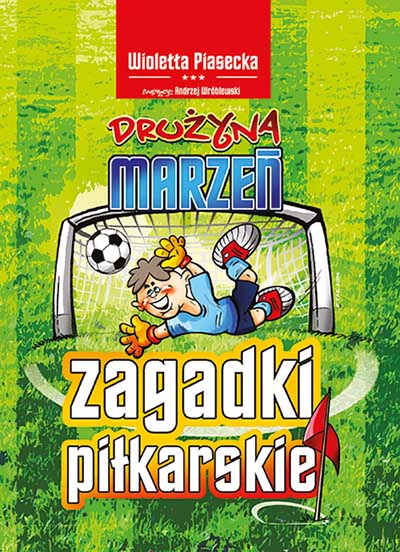 Image of Zagadki piłkarskie Drużyna marzeń