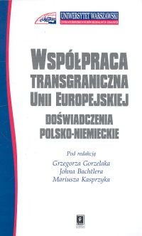 Image of Współpraca transgraniczna w Unii Europejskiej Doświadczenia polsko-niemieckie