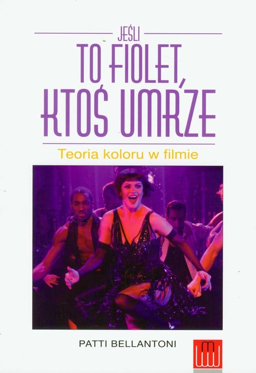 Image of Jeśli to fiolet, ktoś umrze Teoria koloru w filmie