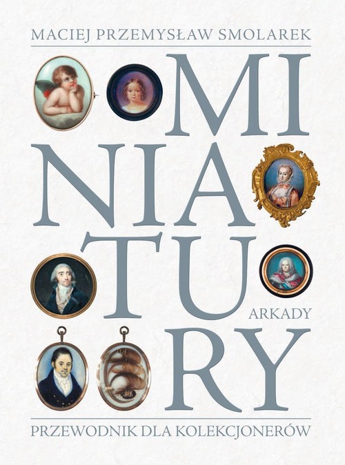 Image of Miniatury Przewodnik dla kolekcjonerów