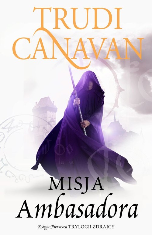 Image of Misja Ambasadora Księga pierwsza Trylogii zdrajcy