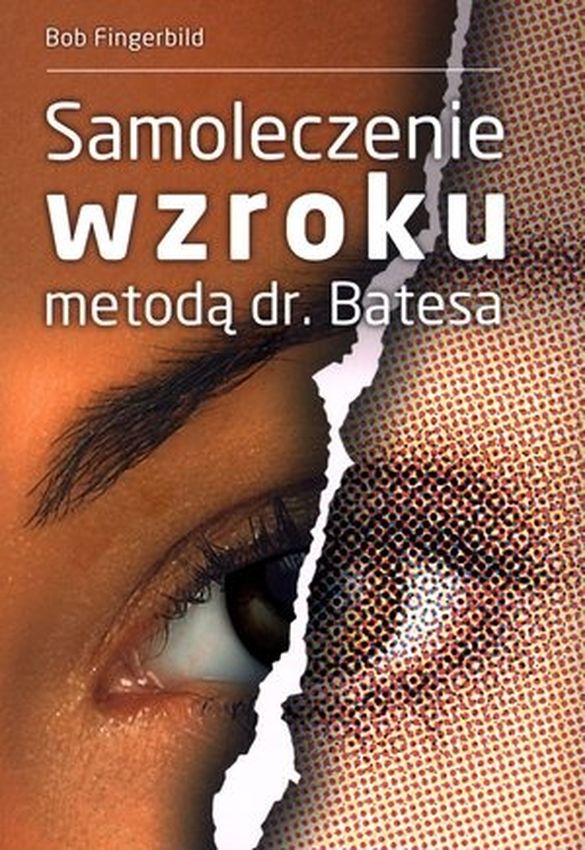 Image of Samoleczenie wzroku metodą dr Batesa