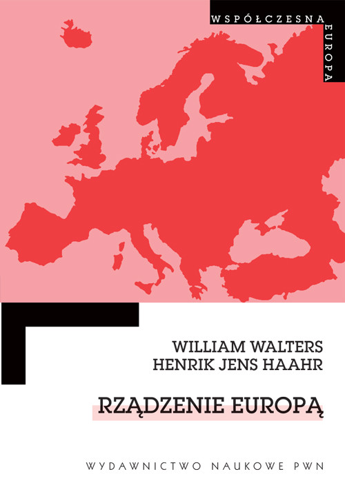Image of Rządzenie Europą Dyskurs, rządomyślność i integracja europejska.
