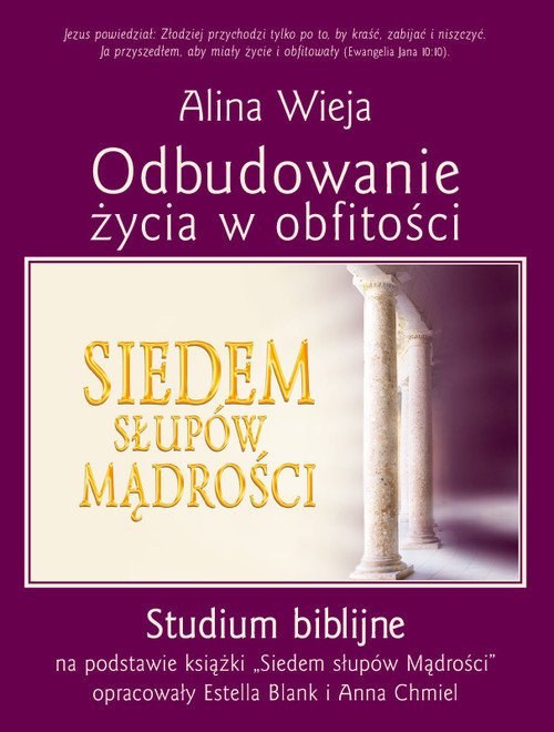 Image of Odbudowanie życia w obfitości Studium biblijne na podstawie książki "Siedem słupów Mądrości"