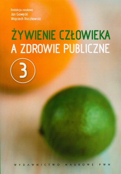 Image of Żywienie człowieka a zdrowie publiczne Tom 3