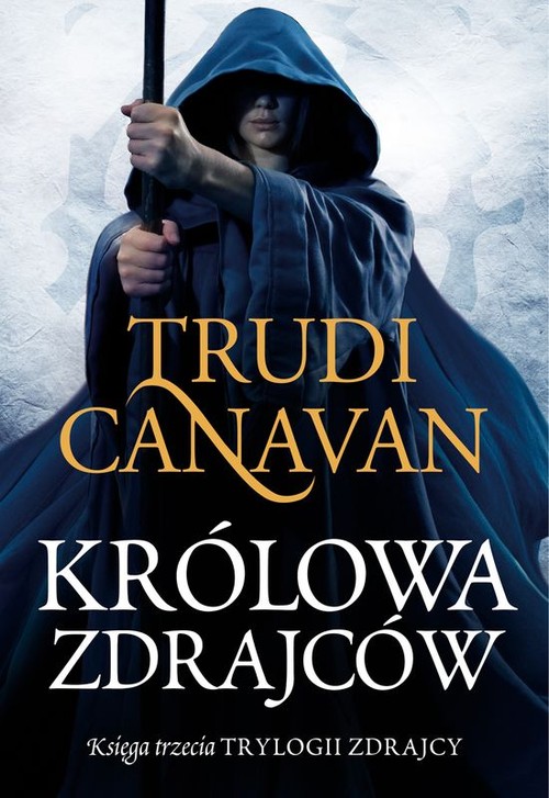 Image of Królowa zdrajców Księga trzecia Trylogii Zdrajcy