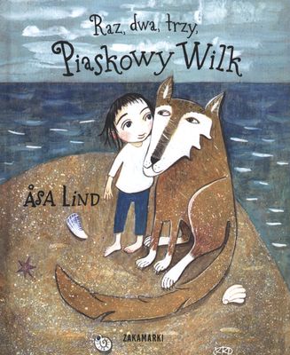 Image of Raz dwa trzy Piaskowy Wilk