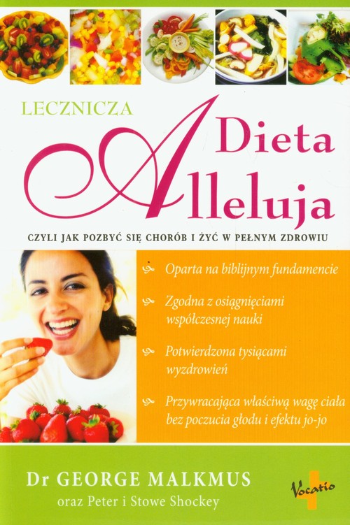 Image of Dieta Alleluja lecznicza czyli jak pozbyć się chorób i żyć w pełnym zdrowiu