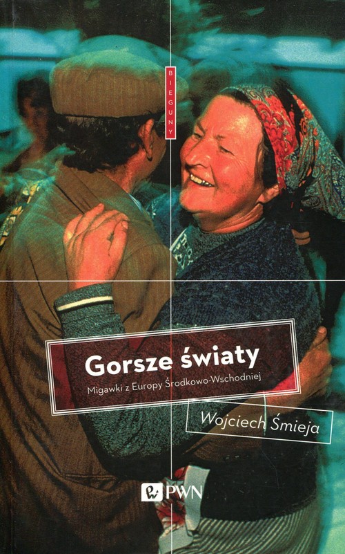 Image of Gorsze światy Migawki z Europy Środkowo-Wschodniej