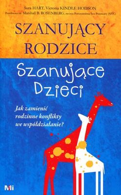 Image of Szanujący rodzice Szanujące dzieci Jak zamienić rodzinne konflikty we współdziałanie?