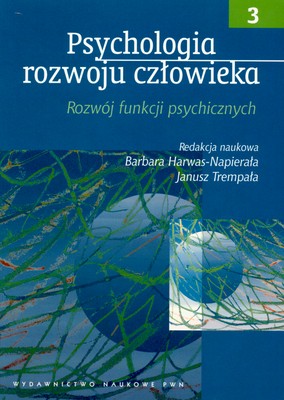 Image of Psychologia rozwoju człowieka Tom 3 Rozwój funkcji psychicznych