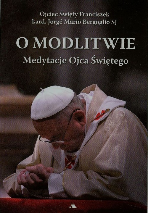 Image of O modlitwie Medytacje Ojca Świętego