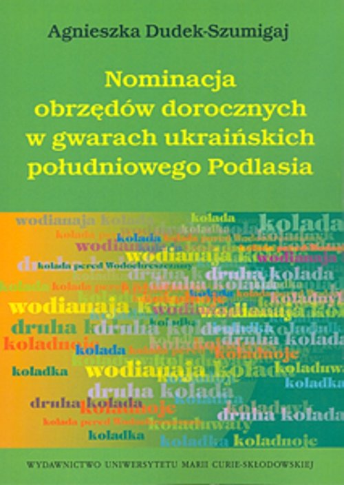 Image of Nominacja obrzędów dorocznych w gwarach ukraińskich południowego Podlasia