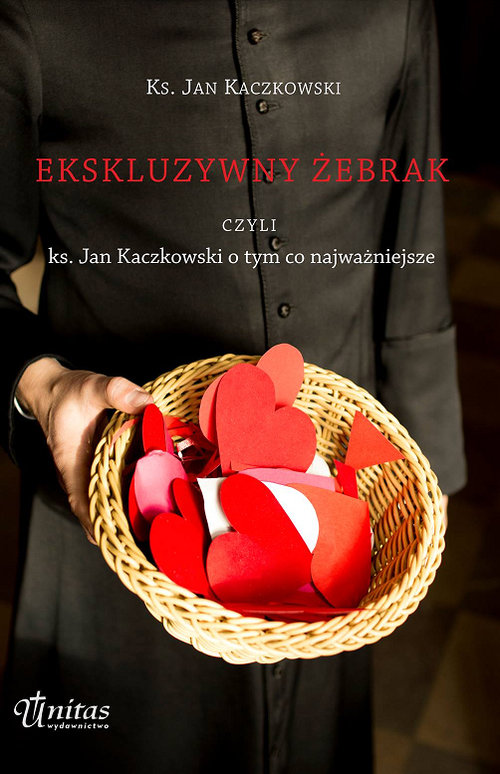 Image of Ekskluzywny żebrak, czyli ks. Jan Kaczkowski o tym, co najważniejsze