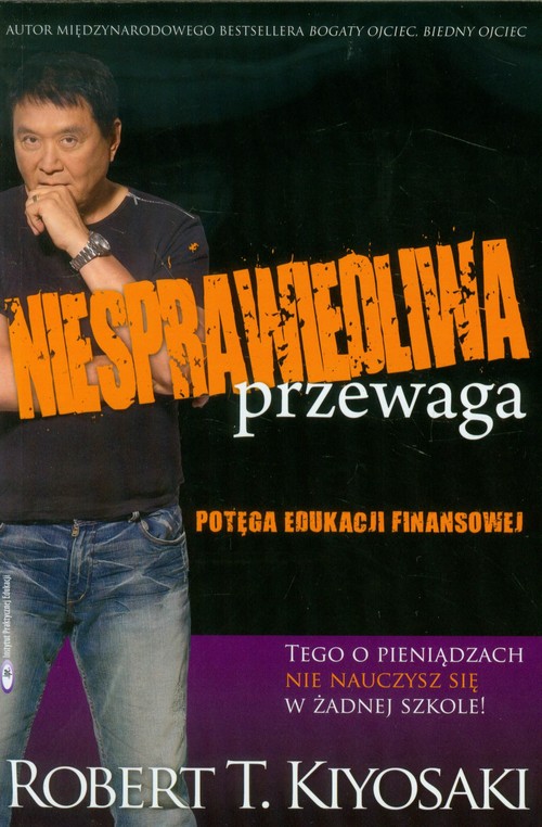Image of Niesprawiedliwa przewaga. Potęga edukacji finansowej