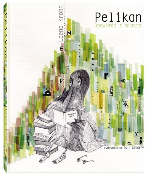Image of Pelikan. Opowieść z miasta