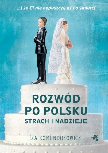 Image of Rozwód po polsku. Strach i nadzieje