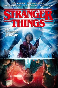 Image of Stranger Things. Po drugiej stronie