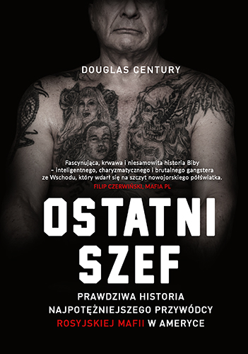 Image of Ostatni szef. Prawdziwa historia najpotężniejszego przywódcy rosyjskiej mafii w Ameryce