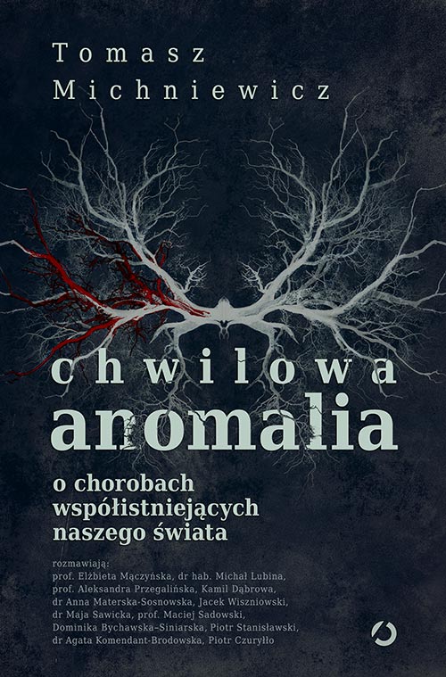 Image of Chwilowa anomalia. O chorobach współistniejących naszego świata