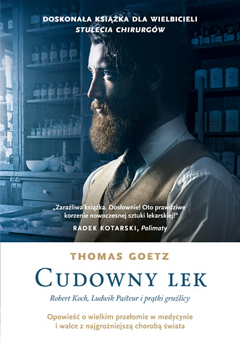 Image of Cudowny lek. Robert Koch, Ludwik Pasteur i prątki gruźlicy
