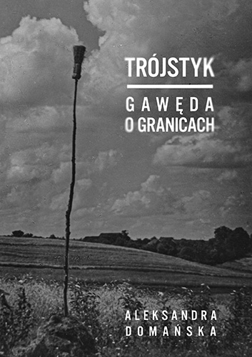 Image of Trójstyk. Gawęda o granicach