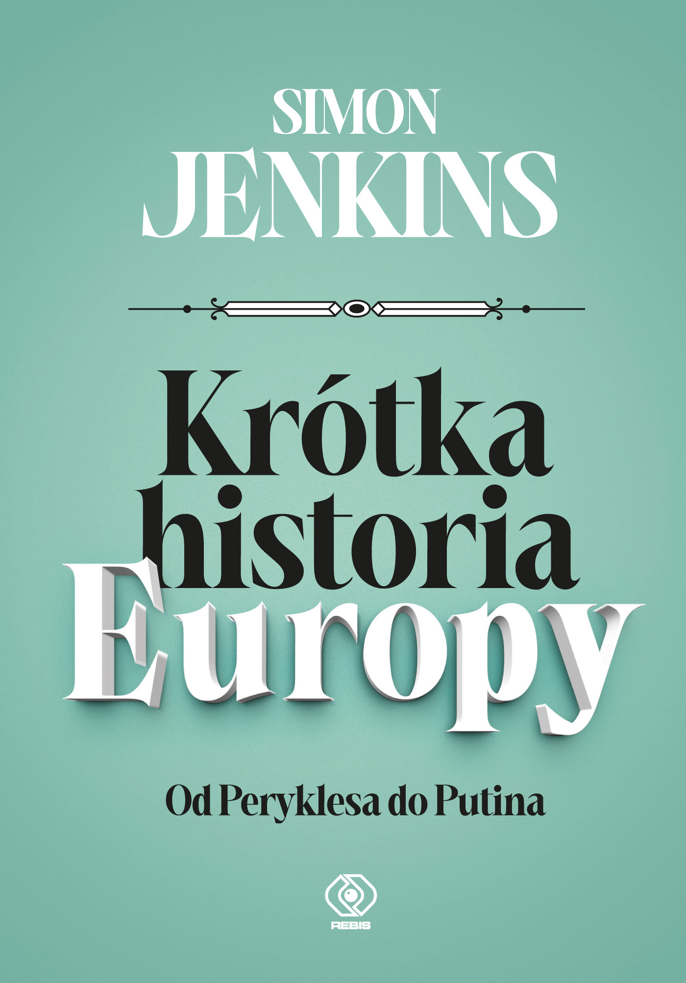 Image of Krótka historia Europy. Od Peryklesa do Putina