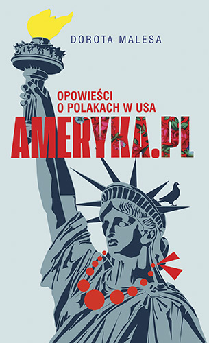 Image of Ameryka.pl Opowieści o Polakach w USA
