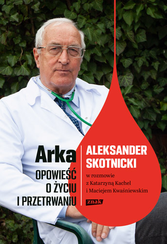 Image of Arka. Opowieść o życiu i przetrwaniu. Aleksander S