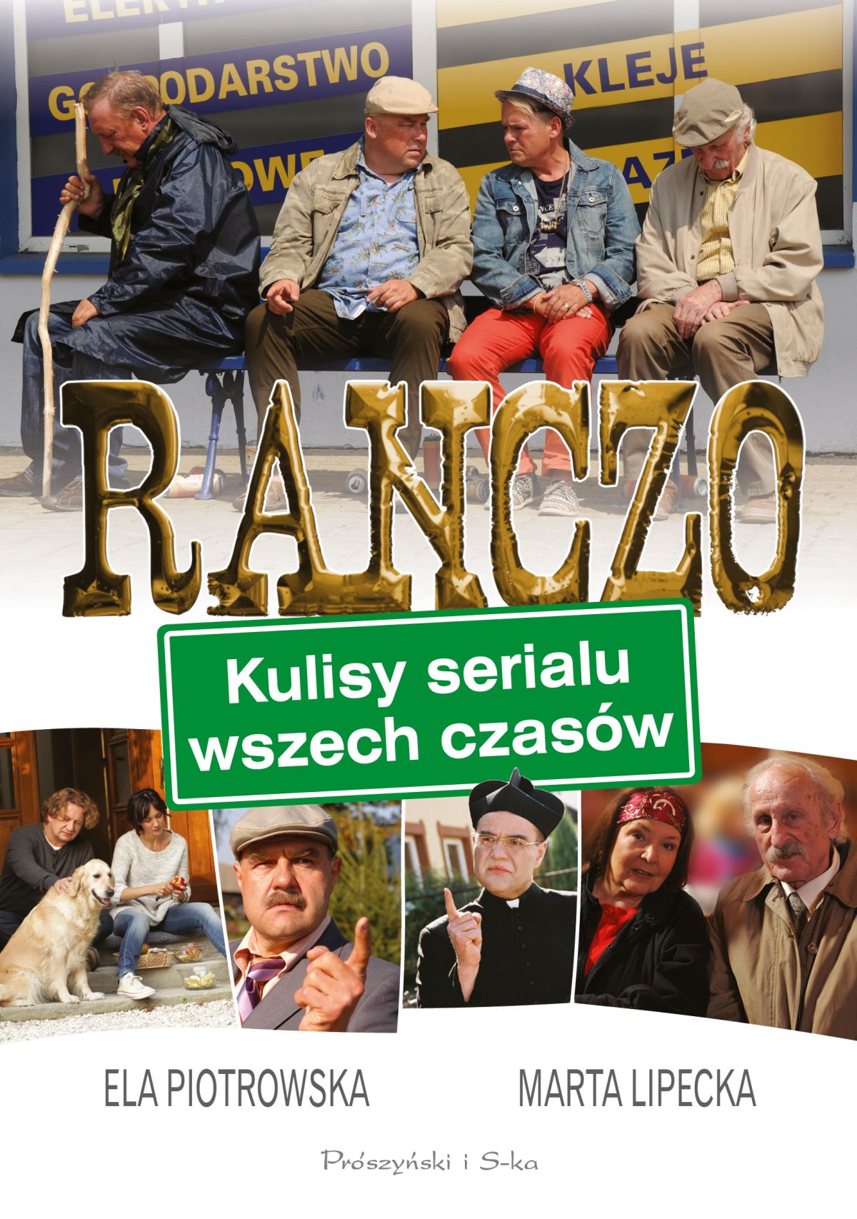 Image of Ranczo. Kulisy serialu wszech czasów