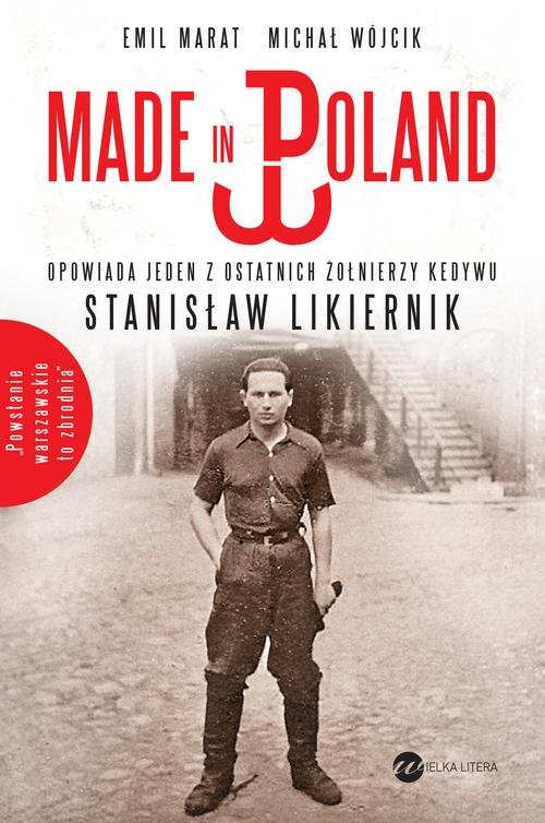 Image of Made in Poland. Opowiada jeden z ostatnich żołnierz
