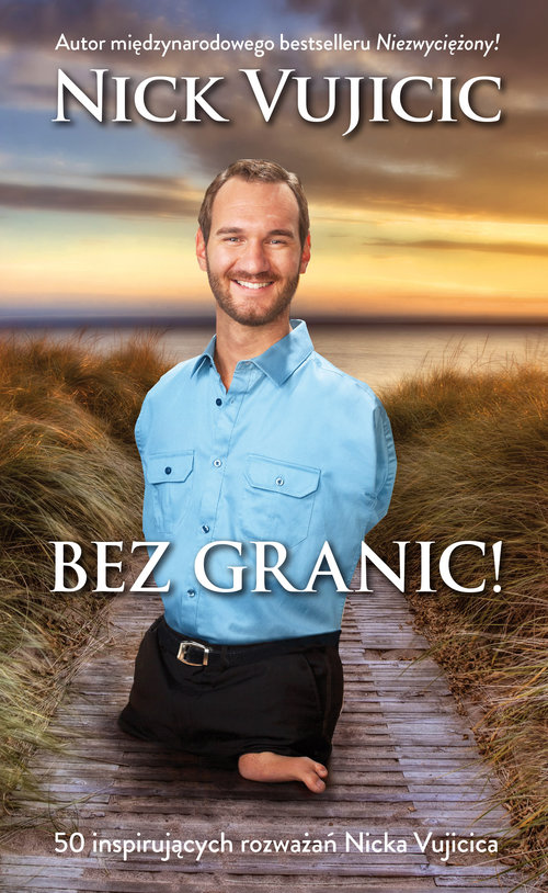 Image of Bez granic! 50 inspirujących rozważań Nicka Vujcica