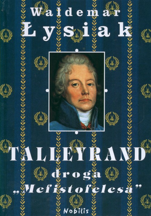 Image of Talleyrand. Droga Mefistofelesa