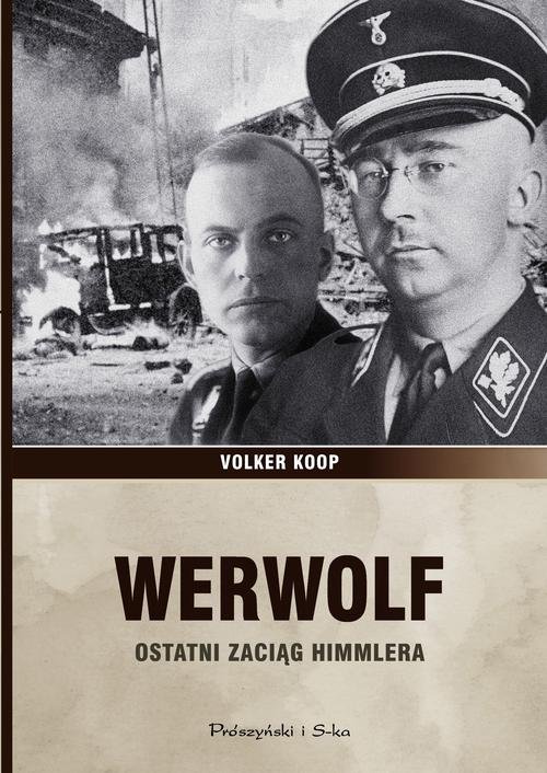 Image of Werwolf. Ostatni zaciąg Himmlera