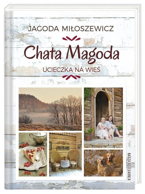 Image of Chata Magoda. Ucieczka na wieś