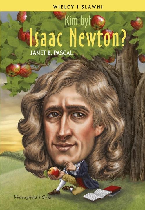 Image of Kim był Isaac Newton?