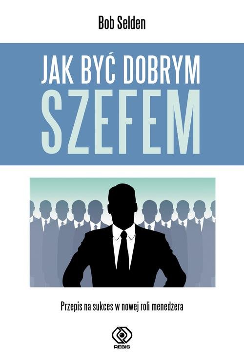 Image of Jak być dobrym szefem