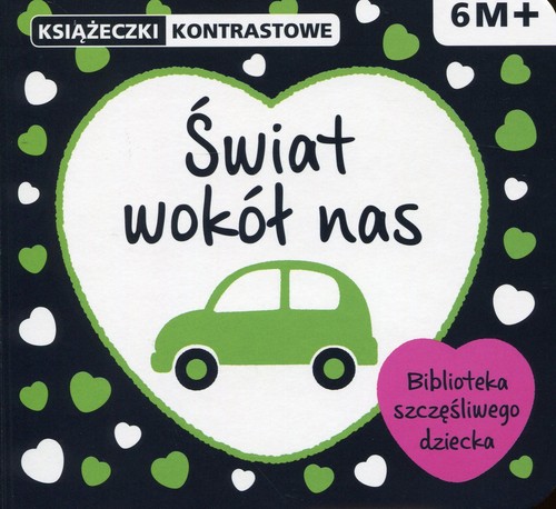 Image of Świat wokół nas. Książeczki kontrastowe