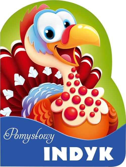 Image of Pomysłowy indyk