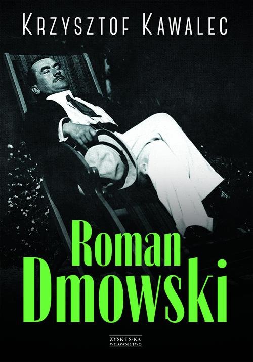 Image of Roman Dmowski. Biografia