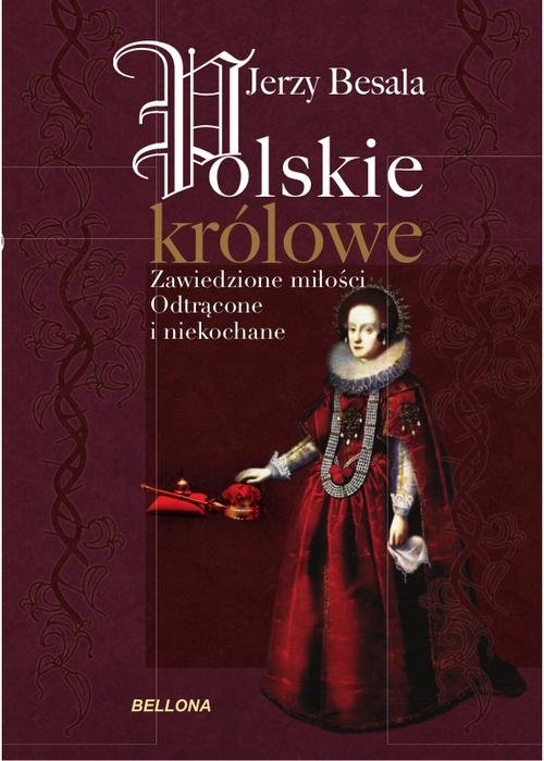 Image of Polskie królowe. Zawiedzione miłości