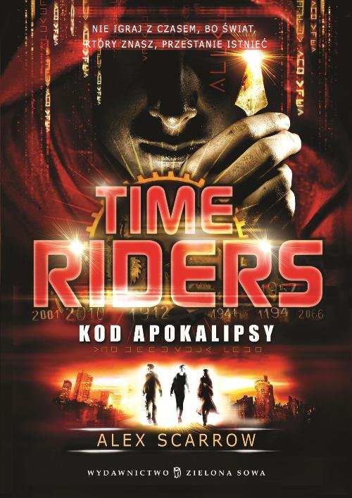 Image of Time Riders. Tom 3. Kod Apokalipsy