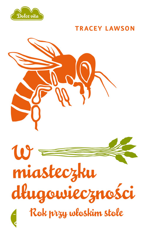 Image of W miasteczku długowieczności. Rok przy włoskim stole