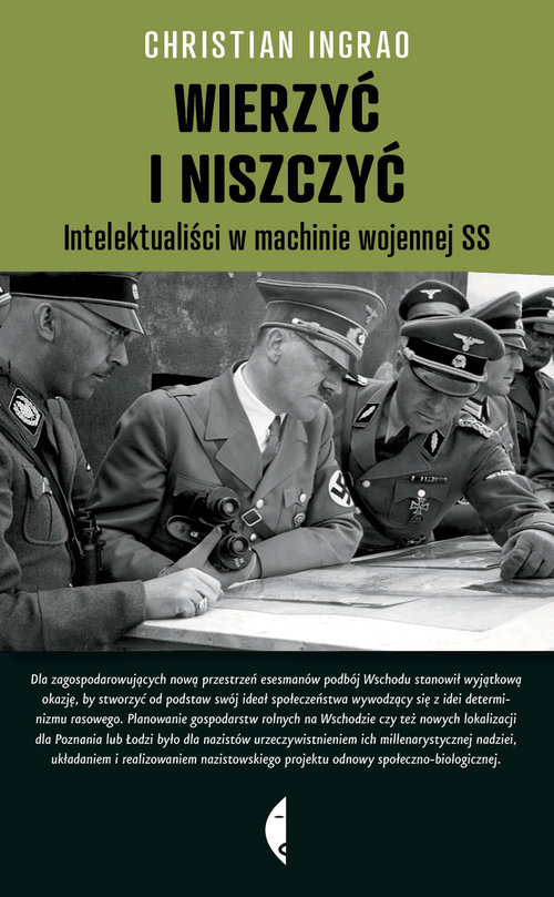 Image of Wierzyć i niszczyć. Intelektualiści w machinie wojennej SS