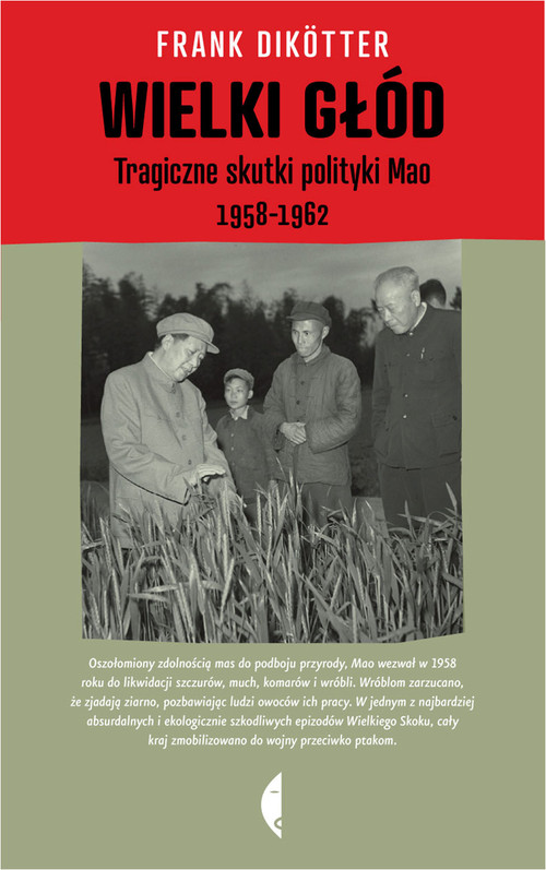 Image of Wielki głód. Tragiczne skutki polityki Mao 1958-1962